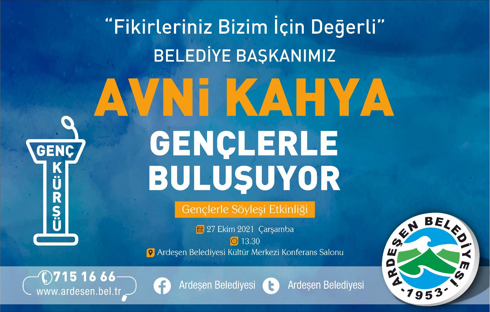 Belediye Başkanımız Avni KAHYA gençlerle buluşuyor.  