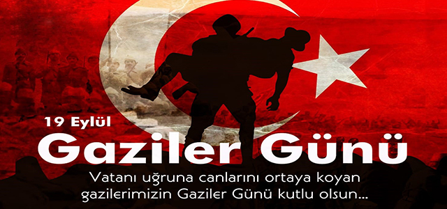 Başkanımız Avni KAHYA'dan Gaziler Günü Mesajı