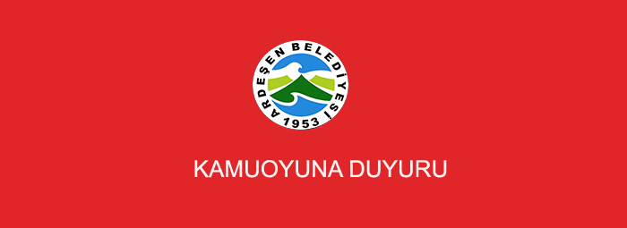 ARDEŞEN BELEDİYE BAŞKANLIĞINDAN