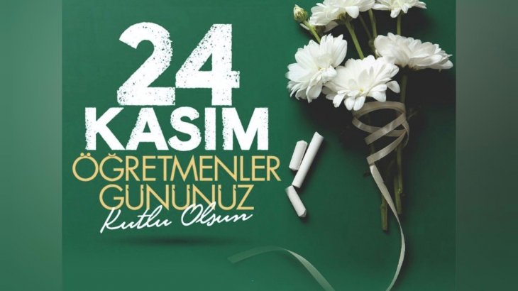 24 Kasım Öğretmenler Günü’nü Kutlu Olsun