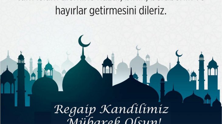 Regaip Kandilini tebrik ederiz.