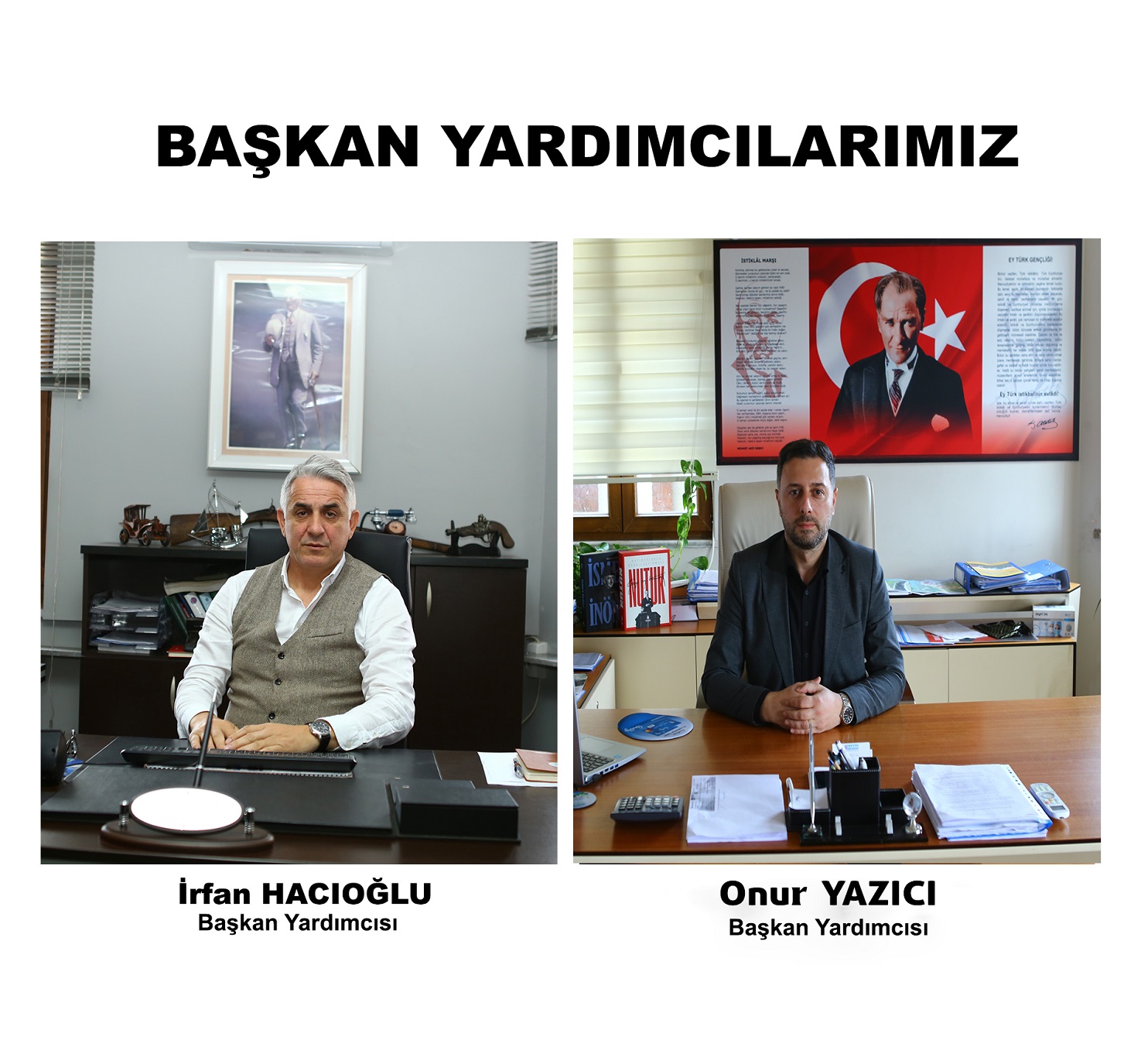                Başkan Yardımcılarımız